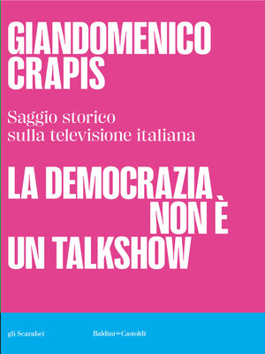 cover image of LA DEMOCRAZIA NON È UN TALKSHOW